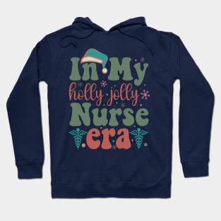 In my Holly Jolly Nurse Era Hoodie